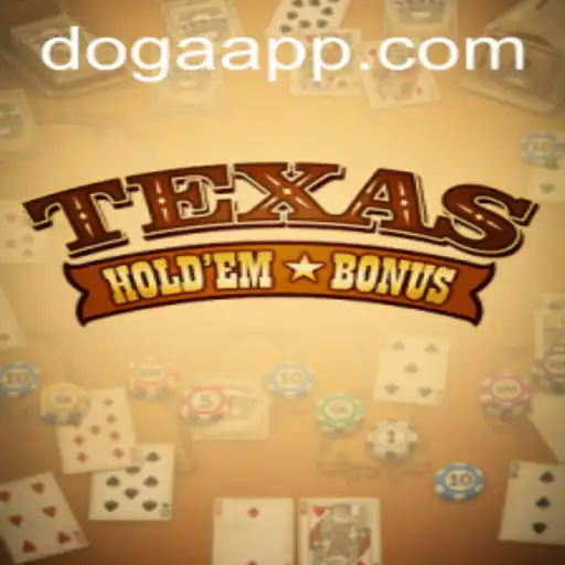 Texas Hold'em Bonus: Descubra as Regras e Estratégias no DOGAA.BET